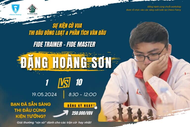 Thi đấu đồng loạt cùng FM Đặng Hoàng Sơn 1 hình ảnh bài viết Thi đấu đồng loạt cùng FM Đặng Hoàng Sơn