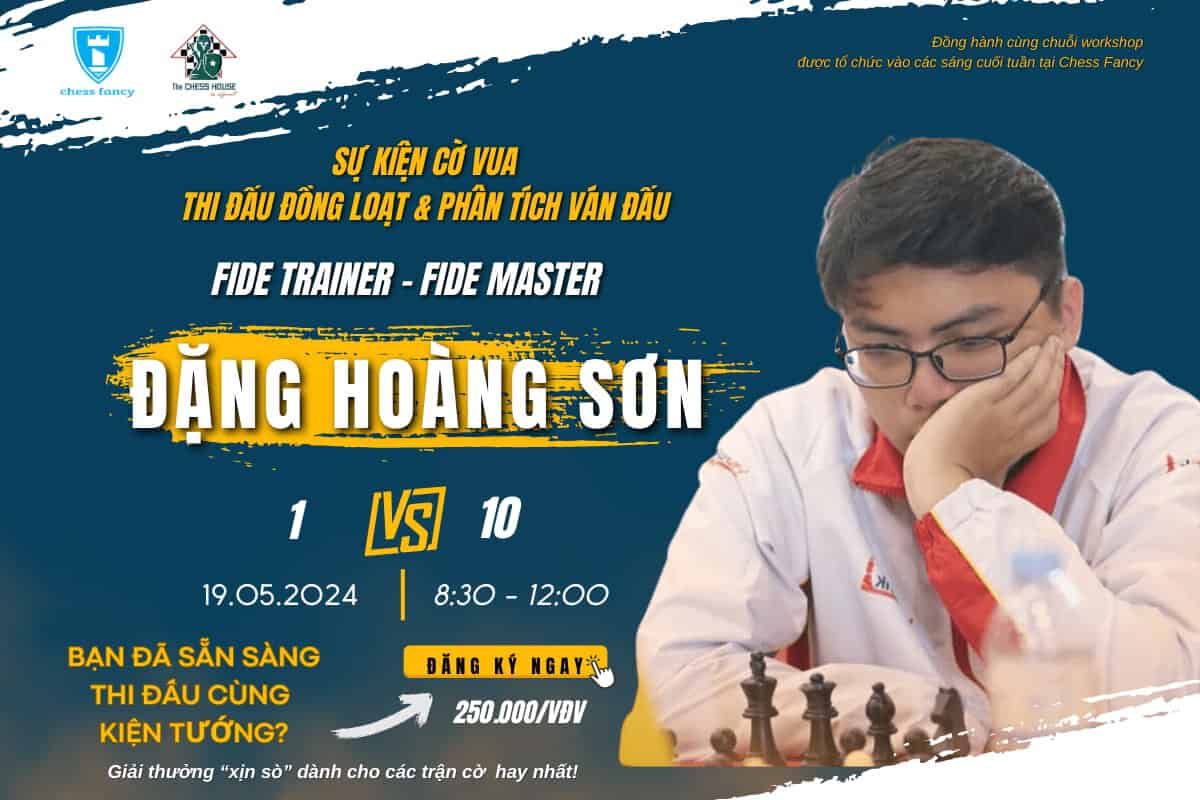 Thi đấu đồng loạt cùng FM Đặng Hoàng Sơn 1 hình ảnh bài viết Thi đấu đồng loạt cùng FM Đặng Hoàng Sơn